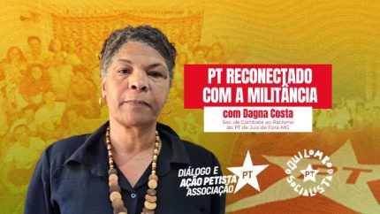 O PT reconectado com a militância